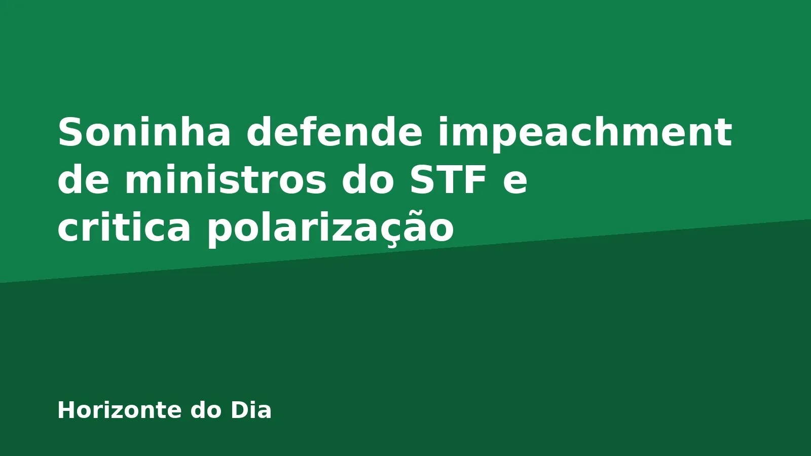 Soninha defende impeachment de ministros do STF e critica polarização